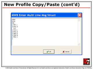 New Profile Copy/Paste (cont’d) 