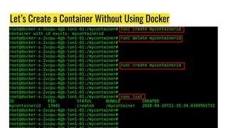 Let’s Create a Container Without Using Docker
The Host Machine
 