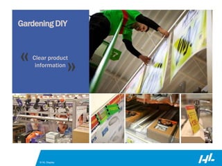© HL Display
« »Clear product
information
Gardening DIY
 