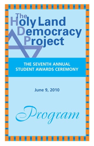 THE SEVENTH ANNUAL
STUDENT AWARDS CEREMONY



      June 9, 2010




Program
 