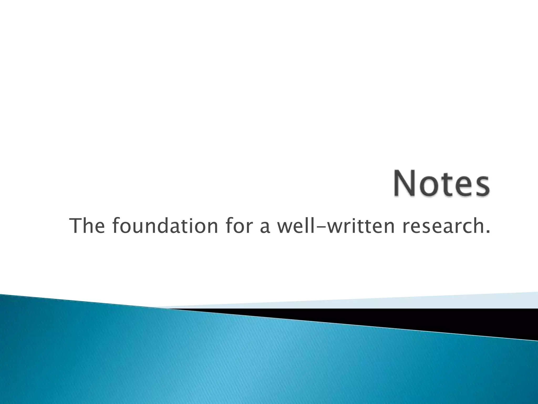  Do
◦ Put it in your own
words.
◦ Keep track of your
sources by color.
◦ Make note of page
numbers.
◦ Indicate “direct
quotes.”
◦ Differentiate between
speaker and author.
◦ Take more notes than
you think you need.
 Don’t
◦ COPY (or paste) notes
◦ Take too few notes.
◦ No notes = no paper.
◦ Leave your citations for
later.
◦ Rely on sources that
are not credible.
 
