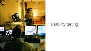 MICROSOFT IDEACAMP UX WORKSHOP 
Usability testing 
Usabilitygeek.com 
 