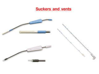 Suckers and vents
 