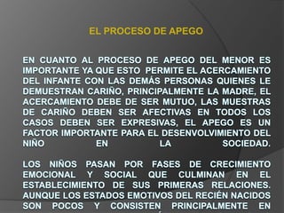 EL PROCESO DE APEGO
 