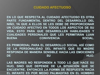 CUIDADO AFECTUOSO
 