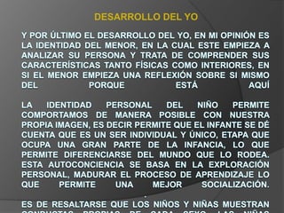 DESARROLLO DEL YO
 
