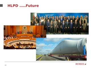 24
HLPD …..Future
 