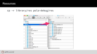 |
cp -r library/res pola-debug/res
Resources
 