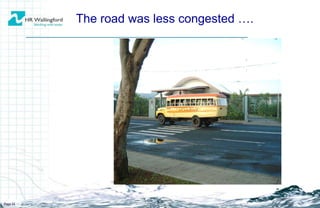 The road was less congested …. Page  