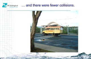 …  and there were fewer collisions. Page  