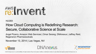 November 13, 2014 | Las Vegas, NV 
Angel Pizarro, Amazon Web Services |Omar Serang, DNAnexus | Jeffrey Reid, RegeneronPharmaceuticals  
