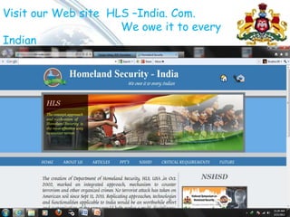 Visit our Web site HLS –India. Com.
We owe it to every
Indian
 