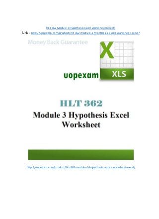 HLT 362 Module 3 Hypothesis Excel Worksheet (excel)
Link : http://uopexam.com/product/hlt-362-module-3-hypothesis-excel-worksheet-excel/
http://uopexam.com/product/hlt-362-module-3-hypothesis-excel-worksheet-excel/
 