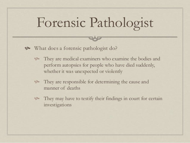 what is forensic pathologists