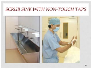 SCRUB SINK WITH NON-TOUCH TAPS




                             60
 