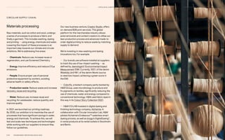 Materials processing
Raw materials, such as cotton and wool, undergo
a series of processes to produce a fabric and
finally a garment. This includes washing, dyeing
and printing — using energy, chemicals and water.
Lowering the impact of these processes is an
important step towards our climate and circular
ambitions. We’re addressing five areas:
— Chemicals. Reduce use, increase reuse or
regeneration, and use Screened Chemistry.
— Energy. Improve efficiency and reduce CO2e
emissions.
— People. Ensure proper use of personal
protective equipment by workers, avoiding
adverse health or safety effects.
— Production waste. Reduce waste and increase
recovery, reuse and recycling.
— Water. Reduce use, increase reuse and
recycling; for wastewater, reduce quantity and
improve quality.
In 2021, we launched our printing roadmap.
By 2030, our ambition is to maximise the use of
processes that have significant savings in water,
energy and chemicals. To achieve this, we will
test and scale new techniques and technologies
while working with our suppliers to ensure they
follow our guidelines.
Our new business venture, Creator Studio, offers
on-demand B2B print services. This global
platform for the merchandise industry allows
external brands and content creators to utilise our
lean production process and advanced made-to-
order digital printing to reduce waste by matching
supply to demand.
We’re investing in new washing and dyeing
innovations too. For example:
— Our brands use software installed at suppliers
to track the use of low-impact washing — as
defined by Jeanologia’s® Environmental Impact
Measurement (EIM). Currently, 100% of the denim
Weekday and 98% of the denim Monki source
is rated low impact, achieving a green score in
the EIM.
— Colorifix, a biotech company partly backed by
HM Group, uses microbiology to produce and
fix pigments on textiles, significantly reducing the
use of chemicals, water and energy compared to
conventional technology. HM used fabric dyed in
this way in its Colour Story Collection SS21.
— HM CO:LAB invested in digital dyeing and
finishing technology company, Alchemie. In
collaboration with Circular Innovation Lab, HM
piloted Alchemie’s EndeavourTM
waterless smart
dyeing process, as well as imogo’s DigitalDyeing®,
in rental products at its rental outlets in Stockholm
and Berlin.
CIRCULAR SUPPLY CHAIN:
P.39	 TR ANSPARENT REPORTING SINCE 2002
CIRCUL AR  CLIMATE POSITIVE
HOW WE LEAD THE CHANGE
OUR APPROACH TO SUSTAINABILIT Y HIGHLIGHTS 2021 HOW WE REPORT
SUPPLY CHAIN MANAGEMENT
FAIR  EQUAL
 