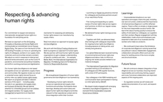 Respecting  advancing
human rights
Our commitment to respect and advance
internationally recognised human rights is a
foundation for everything we do.
We base our approach on the UN Guiding
Principles on Business and Human Rights and
communicate our commitment via our Human
Rights Policy. Ten years on from the launch of the
UN Guiding Principles, our focus on upholding the
rights of colleagues, workers in our supply chain,
customers and communities remains constant.
We adjust our work in response to internal and
external trends and events, such as the Covid-19
pandemic, environmental and political instability
and shifts in working practices and digitalisation.
Our human rights due diligence is risk-based
and applies across our operations, supply chains
and communities. We regularly review our actual
or potential human rights risk and focus on
priority risks: our salient human rights issues.
We report on progress and data in relevant
sections of this report — including water,
fair jobs in our operations and supply chain,
and inclusion  diversity. We pay special
attention to vulnerable groups such as children
and migrant workers. Our supply chain
management programme is an important
mechanism for assessing and addressing
human rights issues in our manufacturing
supply chains.
Read more about our approach to human rights
and due diligence.
We work with the Ethical Trading Initiative and
Shift to progress our approach to human rights.
We also partner with local human rights focused
organisations to gain a deeper understanding
of specific contexts and risks — for example
Better Work, the International Organization for
Migration, the Mekong Club and the Myanmar
Centre for Responsible Business.
Progress
— We strengthened integration of human rights
governance and due diligence in our business by:
	
– Developing a human rights network
across our operational and supply chain
functions and activities. Participants share
learnings, develop joint action plans and
adjust human rights due diligence activities
relevant to their operational context and to
drive integration within their function.
	
– Launching our Speak Up grievance channel
for colleagues and business partners as part
of our new Ethics Portal.
	
– Fine-tuning and expanding our yearly
review of human rights risks across regions
and functions, to inform our regular review
of salient issues.
— We delivered human rights trainings across
our functions:
	
– Together with Shift, we delivered deep-
dive trainings with colleagues responsible
for ongoing human rights due diligence,
including sessions on taking action, and
remedy and grievance.
	
– Our global Materials team received training
on environmental and human rights due
diligence and labour risks, to inform an
ongoing risk review process related to our
material strategies.
	
– The International Organization for Migration
provided training on forced labour to
41 colleagues and 298 supplier factories,
with a total of 517 participants.
	
– Key colleagues in the HM marketing and
communication team participated in training
on child rights led by UNICEF.
— We stayed closely engaged with emerging
mandatory due diligence legislation, for
example the EU Sustainable Corporate
Governance initiative.
Learnings
— Unprecedented situations in our own
operations and supply chains this year, including
war and civil unrest, underscored the importance
of enhanced due diligence in conflict affected
regions. There is often no simple or single answer
for the most responsible course of action. We
learnt the value of acting quickly to ensure the
safety of and assist our colleagues, our suppliers
and their workers. Regular engagement with key
stakeholders, trade unions and employers was
essential to take care of our business and the
workers who make our products.
— We continued to learn about the limitations
of corporate due diligence in solving issues that
are political in nature. Stakeholder engagement,
collaboration and public affairs work are vital
levers for tackling some of the more complex
and structural issues.
Future focus
— We will continue to deepen integration of due
diligence across our business. Ensuring shared
responsibility and continuing training, support
and cross-functional collaboration are important
aspects of this ongoing work.
— As regulation evolves we will review and
update documentation of our work, and expand
reporting.
P.49	 TR ANSPARENT REPORTING SINCE 2002
FAIR  EQUAL
HOW WE LEAD THE CHANGE
OUR APPROACH TO SUSTAINABILIT Y CIRCUL AR  CLIMATE POSITIVE SUPPLY CHAIN MANAGEMENT HOW WE REPORT
HIGHLIGHTS 2021
 