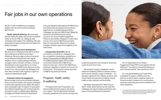 Fair jobs in our own operations
We aim to offer all HM Group colleagues
healthy, safe, fair and inclusive workplaces.
We focus on:
— Health, safety  wellbeing. We proactively
identify health and safety risks and act to address
these, so we can offer our colleagues safe
workplaces that support their wellbeing. We raise
awareness through trainings and local health and
safety campaigns.
— Professional  personal development.
We want all our colleagues to be able to achieve
their professional ambitions and make a
difference. We encourage a culture of personal
and professional development with regular
feedback and an ongoing dialogue between
managers, teams and team members. Individual
development is also supported by our online
training platform GROW and by everyone having
access to our internal career site. Managers and
their team members meet regularly to agree on
career and development goals.
— Employee relations  engagement.
We encourage constructive workplace dialogue
built on trust and respect, and support colleagues
to share their experiences and ideas. We respect
every employee’s right to freedom of association
and collective bargaining, and communicate this
principle through our Global Labour Relations
Principles and Global Framework Agreement
with Union Network International. All HM Group
workplaces have local grievance procedures,
supported by our Global Grievance Policy.
Colleagues can also use HM Group’s Speak Up
channel for whistleblowing and raising
concerns. Our annual People Engagement
Pulses survey enables colleagues to share views
on how it is to work at HM Group and give
ideas for improvement. Based on the results,
managers and their teams work together to set
action plans.
— Compensation  benefits. We are
committed to providing our colleagues with
fair, competitive compensation, guided by our
Global Compensation and Benefits Policy.
The HM Incentive Program (HIP) provides
incremental investments in HM Group
shares to every part- and full-time HM Group
employee, regardless of position and country of
employment.1
All employees receive discounts
in HM Group stores worldwide.
Progress: health, safety
 wellbeing
— Throughout the Covid-19 pandemic, we
have provided practical support and advice
to our teams. This included enhanced health
and safety guidelines and routines, and personal
protective equipment and training for those who
could not work from home.
— We worked to support colleagues’ mental
health and wellbeing. Different markets, brands
and functions offered a range of initiatives — for
example, a global 24-hour helpline, access to free
mental health services and counselling, mental
health surveys, webinars and workshops.
— We began developing the “HM Group at
Work” model, exploring how we can meet the
challenges and opportunities presented by new
ways of working following the pandemic.
— 65% of respondents to our People
Engagement Pulses (PEP) survey agreed with the
statement “I am able to successfully balance my
work and personal life” (new question for 2021).
— Our new global Meeting and Travel Policy
is designed to support a healthy work-life
balance, as well as reduce negative impacts on
the environment, increase cost consciousness,
optimise productivity and ensure compliance with
travel regulations.
1) 	
Co-workers receive funds when they reach the age of 62, whether or not
they still work for the company. In some markets, co-workers can receive
the first part of their funds once they have worked for HM Group for
ten years. Payment regulations vary in some markets.
P.55	 TR ANSPARENT REPORTING SINCE 2002
FAIR  EQUAL
HOW WE LEAD THE CHANGE
OUR APPROACH TO SUSTAINABILIT Y CIRCUL AR  CLIMATE POSITIVE SUPPLY CHAIN MANAGEMENT HOW WE REPORT
HIGHLIGHTS 2021
 