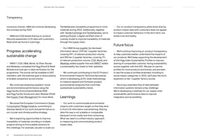 conscious choices. HM will continue developing
this concept during 2022.
— HM and COS tested sharing on-product
lifecycle assessment (LCA) data with customers.
Read what we found in Learnings.
Progress: accelerating
sustainable change
— ARKET, COS, HM, Monki,  Other Stories
and Weekday completed the Higg Brand  Retail
Module and took part in data verification for the
programme. The scores will be available to SAC
members, with the eventual goal to share publicly
to enable comparison across brands.
— We continued assessing suppliers’ social
and environmental performance using the
Higg Facility Environmental Module (FEM)
and Higg Facility Social and Labor Module (FSLM).
See Supply Chain Management for more detail.
— We joined the European Commission’s Green
Consumption Pledge Initiative, committing to
disclose details of our work and performance on
our circular and climate positive strategy.
— We’re exploring opportunities to improve
traceability of materials, enrolling in multiple
projects aiming to find scalable solutions to
this challenge. For example, we plan to scale our
TextileGenesis traceability programme to more
materials during 2022. Additionally, together
with Textile Exchange and TextileGenesis, we’re
piloting eTrackit, a digital certified chain of
custody model to improve traceability of materials
through the supply chain.
— Our HM Group supplier list disclosed
information about 1,519 tier 1 supplier factories,
covering 99% of relevant production volume,
and 394 tier 2 supplier factories, covering 71%
of relevant production volume. COS, Monki and
Weekday added supplier lists and ARKET added
a sustainability fact sheet to their websites.
— We continued contributing to the EU Product
Environmental Footprint Technical Secretariat,
which is developing an EU-wide methodology
to measure apparel and footwear product
environmental footprints that could help
substantiate sustainability claims.
Learnings
— Our work to communicate environmental
impacts with customers taught us that they tend
to find LCA information overwhelming. Sharing
data this way is not scalable or comparable
because it is too costly and time consuming.
What we need is a unified industry approach
to measuring and communicating product
impact data.
Transparency
— Our on-product transparency pilots show sharing
product impact data with customers does not appear
to impact customer behaviour in the short term, but
builds trust and loyalty.
Future focus
— We’ll continue improving on-product transparency
to help customers better understand the impacts of
our products. We’ll keep supporting the development
of the Higg Index Sustainability Profiles to improve
sharing of comparable customer-facing sustainability
scores together with the SAC. We plan to use the
profiles for more products and brands, and are keen
to see the scope of profiles extended, including to
social impact categories. In 2022, we’ll pilot the tool’s
expansion to tier 1 supplier factory scores.
— Securing a seamless flow of data between
information systems remains a key challenge.
We’re developing a roadmap for our supply chain
sustainability performance data to improve
integration and accessibility.
P.9	 TR ANSPARENT REPORTING SINCE 2002
HOW WE LEAD THE CHANGE
OUR APPROACH TO SUSTAINABILIT Y CIRCUL AR  CLIMATE POSITIVE FAIR  EQUAL SUPPLY CHAIN MANAGEMENT HOW WE REPORT
HIGHLIGHTS 2021
 
