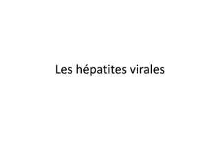 Les hépatites virales
 