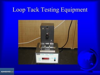 Loop Tack Testing Equipment
 