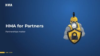 HMA for Partners
HMA - 2020
 