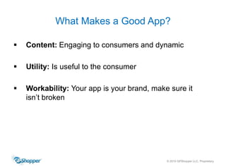 No interaction with other phone features (camera, GPS, contact list)TEAM APPPros:Higher Engagement and repeat usage