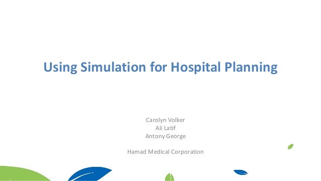 Simulation Modeling For Hospital Bed Planning Simulation Modeling For Hospital Bed Planning