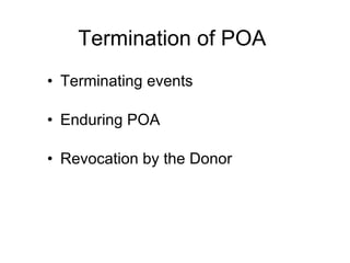 Termination of POA Terminating events Enduring POA Revocation by the Donor 