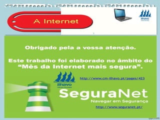 Em são os nossos que
autorizam (ou NÃO) o acesso à Internet .
 