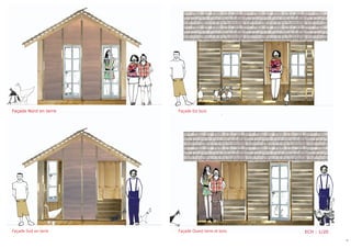 Façade Nord en terre   Façade Est bois




Façade sud en terre    Façade Ouest terre et bois   ECH : 1/20
                                                                 14
 