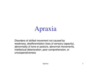 APRAXIA
 