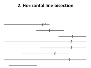 2. Horizontal line bisection
 