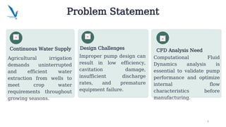 Design and CFD Analysis of Centrifugal Pump for Agricultural Irrigation ...