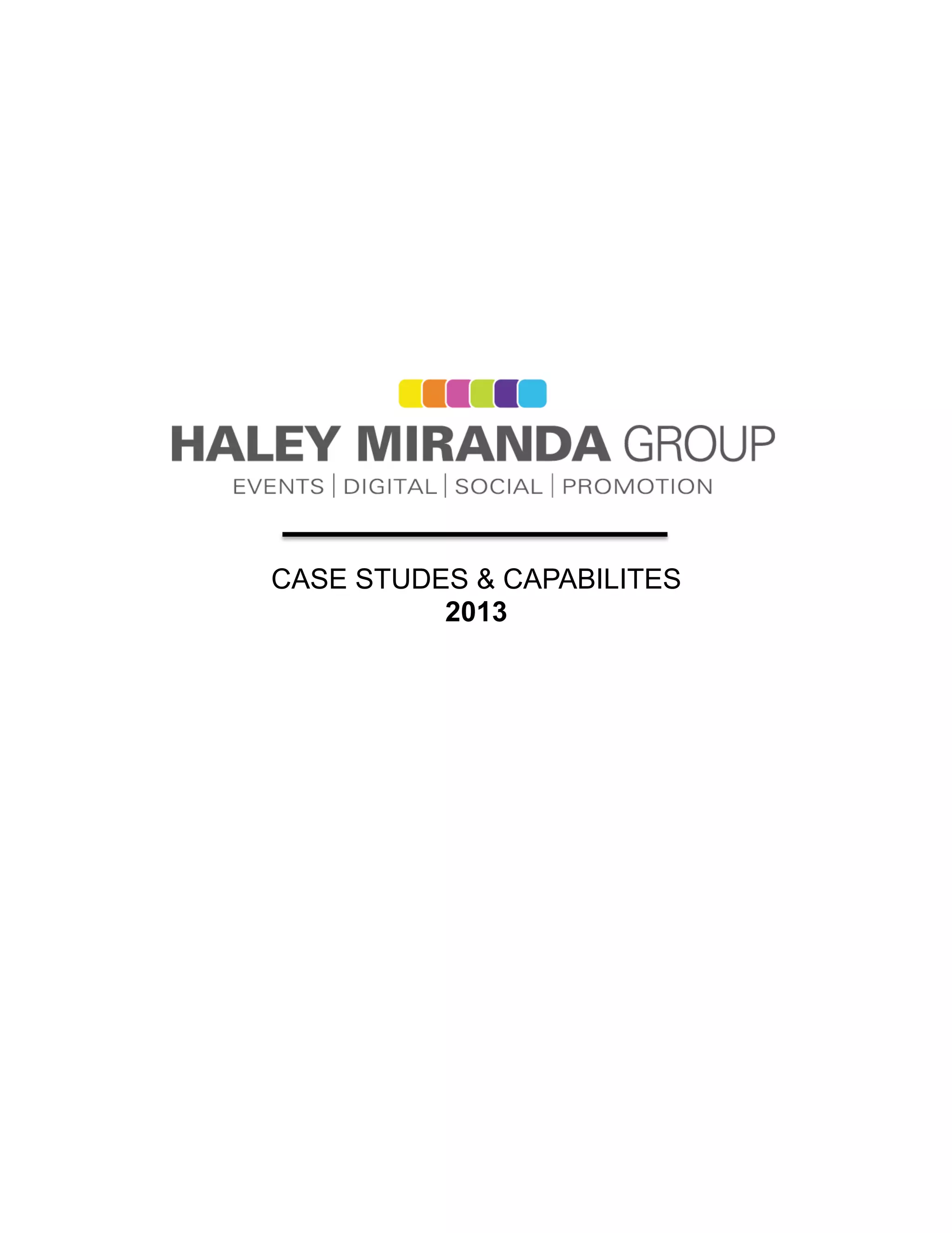 CASE STUDES & CAPABILITES
2013
 