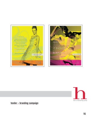 tender – branding campaign



                             16
 