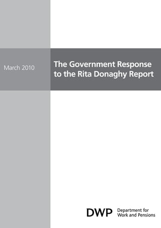 March 2010   The Government Response
             to the Rita Donaghy Report
 