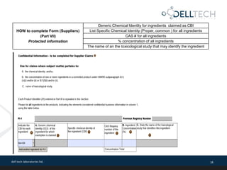 dell tech laboratories ltd. 16
HOW to complete Form (Suppliers)
(Part VII)
Protected information
Generic Chemical Identity...