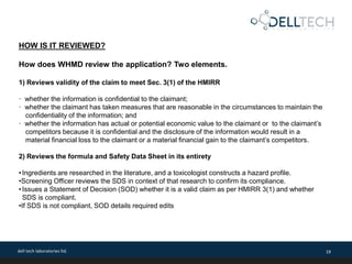 dell tech laboratories ltd. 19
HOW IS IT REVIEWED?
How does WHMD review the application? Two elements.
1) Reviews validity...