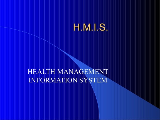 What Is Health Management Information System (hmis)
