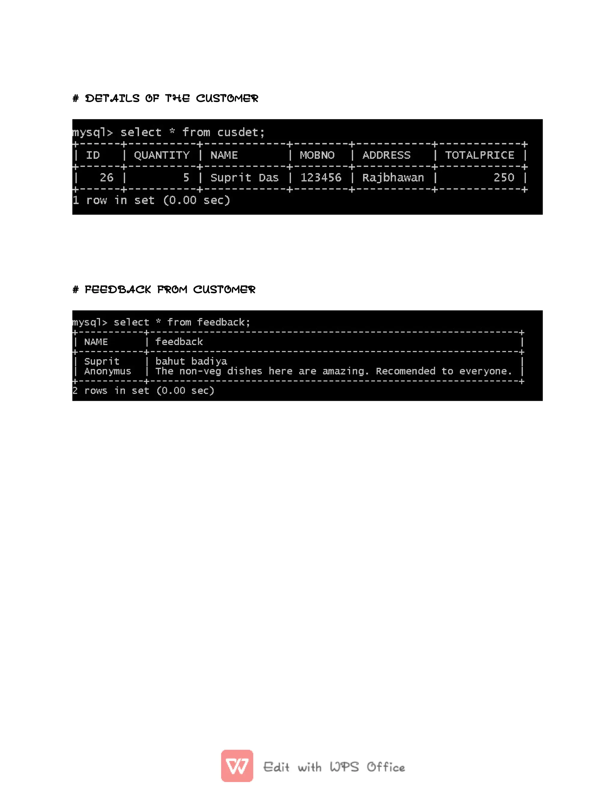 # DETAILS OF THE CUSTOMER
# FEEDBACK FROM CUSTOMER
 
