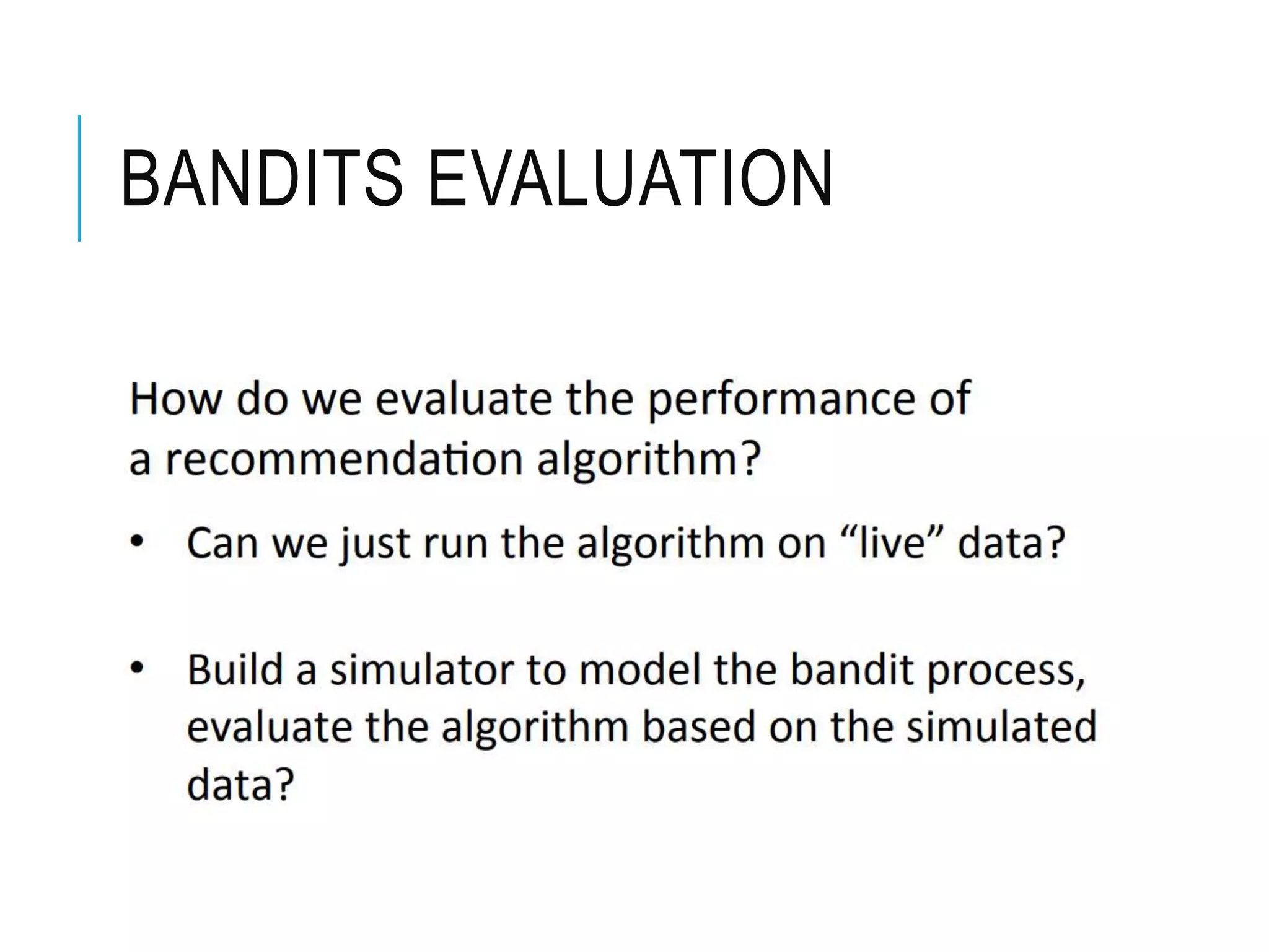 BANDITS EVALUATION
 