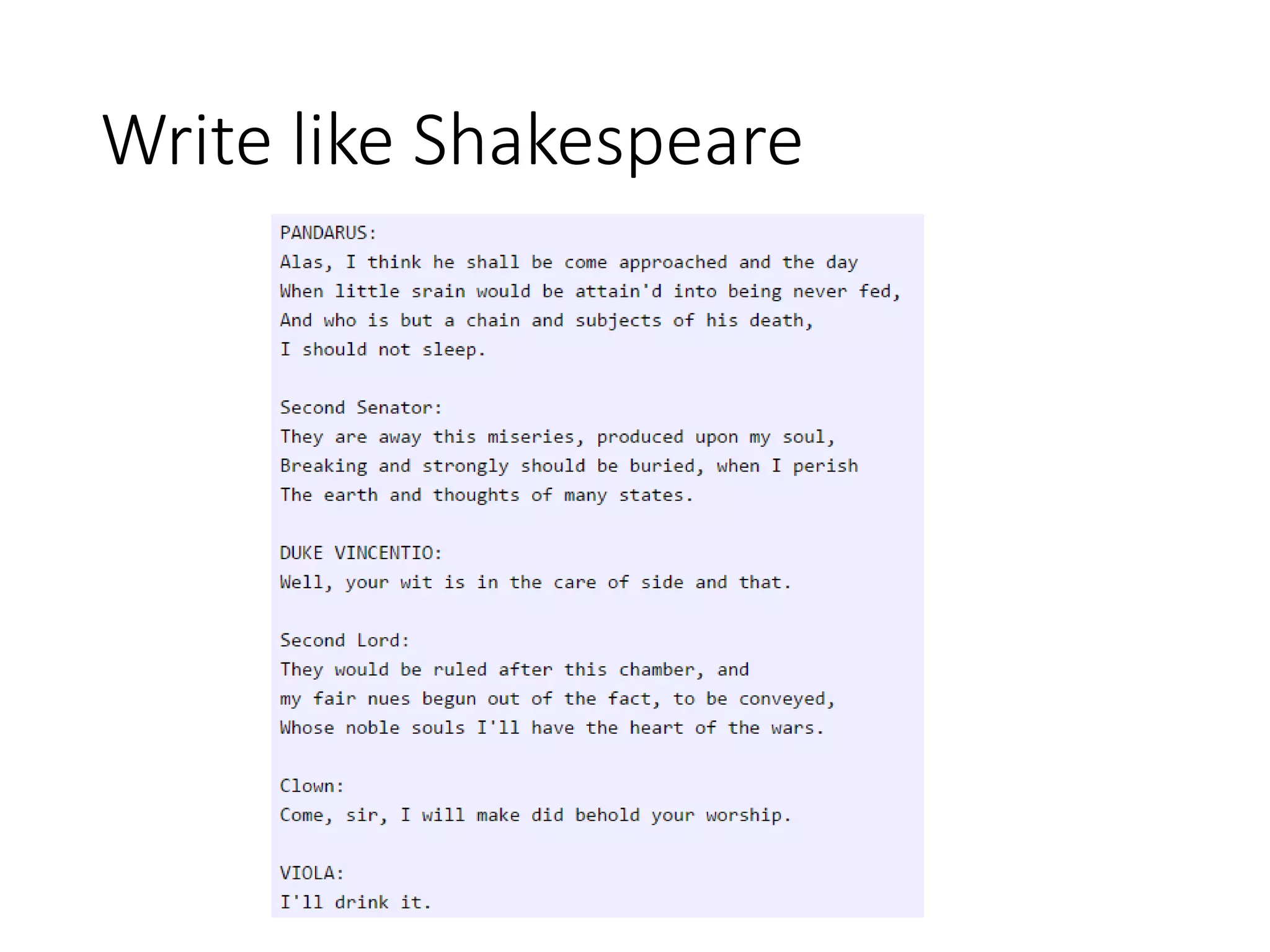 Write like Shakespeare
 
