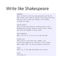 Write like Shakespeare
 