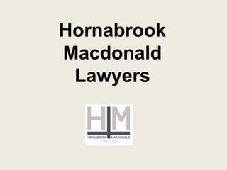 Hornabrook Macdonald Lawyers 