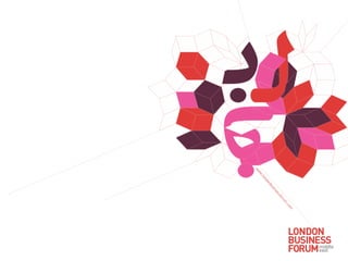 Don’t ﬂy to London.
LONDON BUSINESS FORUM IS HERE.
          Don’t ﬂy to London 



 