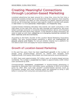 HAVAS MEDIA – GLOBAL MEDIA TRENDS

Location Based Marketing

Creating Meaningful Connections
through Location-based Market...