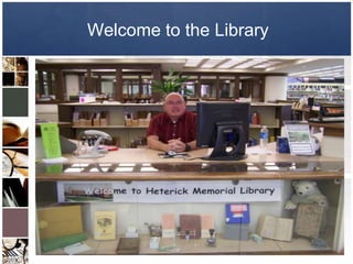 Welcome to the Library
 