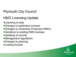 HMO Licensing Update ,[object Object],[object Object],[object Object],[object Object],[object Object],[object Object],[object Object],[object Object]