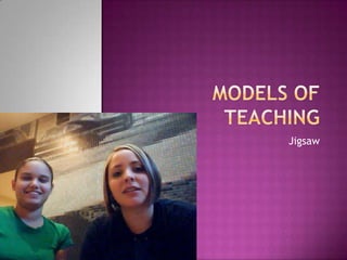 Models of Teaching Jigsaw 